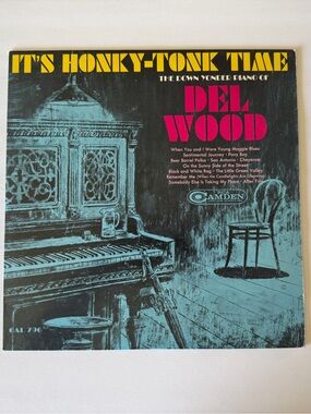 Any 3 for $50-It’s Honky-Tonk Time- The Down Yonder Piano of Del Wood. Vinyl